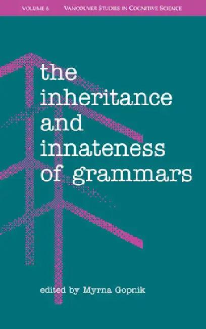 The Inheritance and Innateness of Grammars (English, Myrna Gopnik)