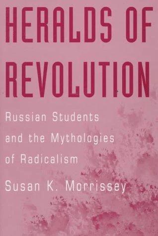 Heralds of Revolution (English, Susan K. Morrissey)