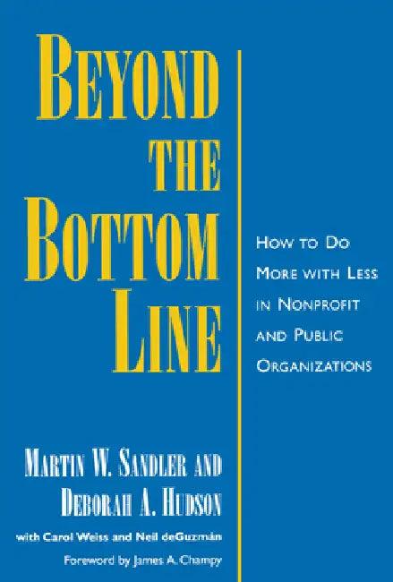 Beyond the Bottom Line (English, Martin W. Sandler | Carol H. Weiss | Neil Deguzman)