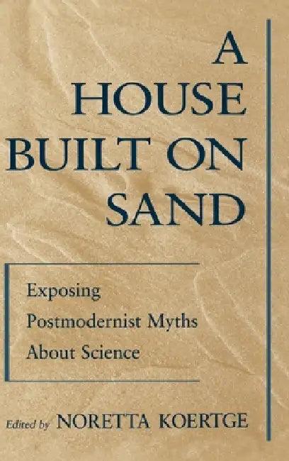 A House Built on Sand (English, Noretta Koertge | Koertge)
