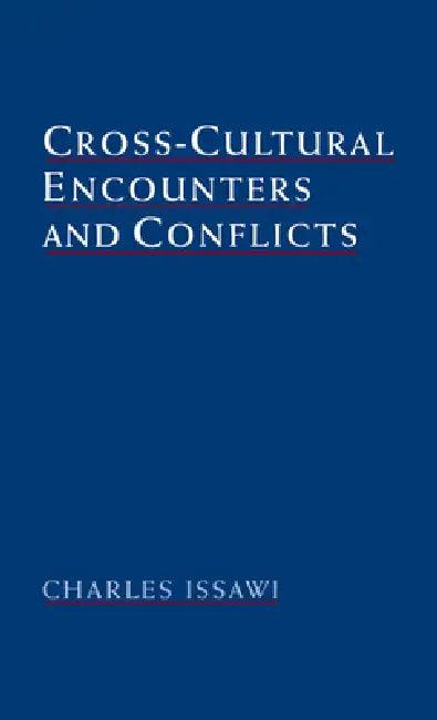 Cross-Cultural Encounters and Conflicts (English, Charles Issawi)