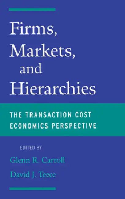 Firms, Markets and Hierarchies (English, Glenn R. Carroll | David J. Teece)