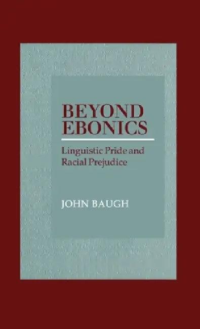 Beyond Ebonics (English, John Baugh)