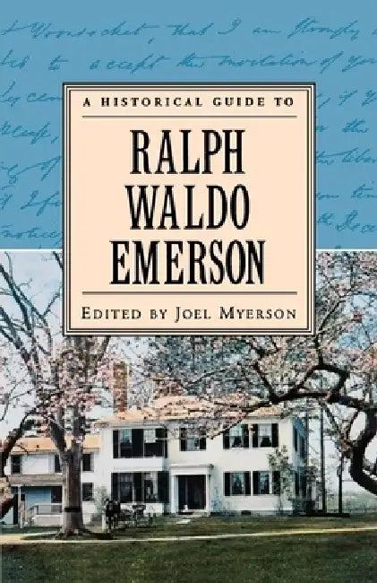 A Historical Guide to Ralph Waldo Emerson (English, Joel Myerson)