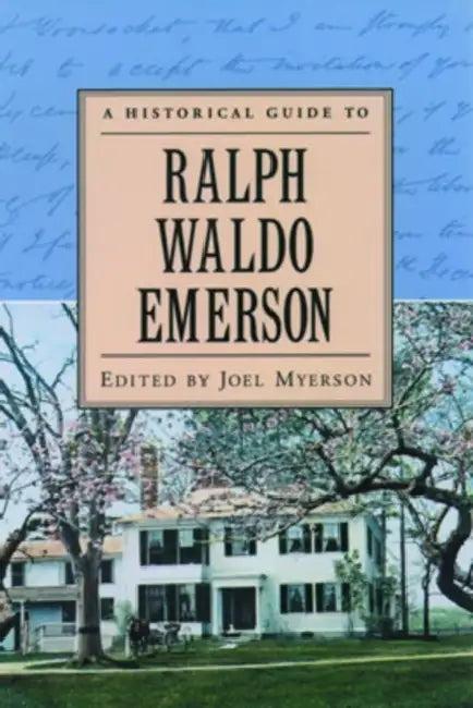 A Historical Guide to Ralph Waldo Emerson (English, Joel Myerson)
