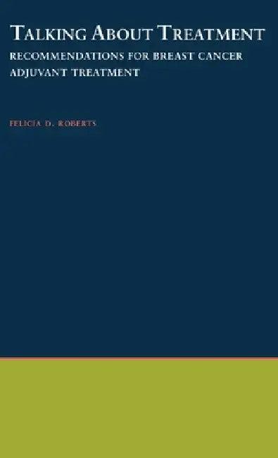 Talking about Treatment (English, Felicia Roberts)