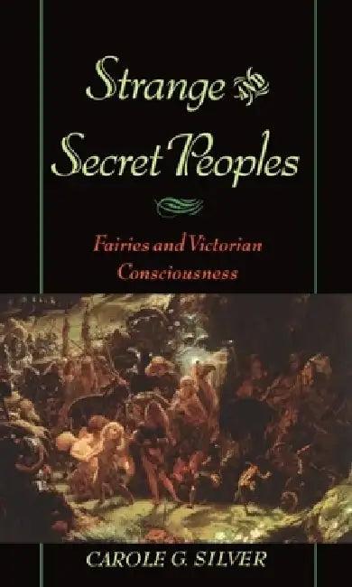 Strange and Secret Peoples (English, Carole Silver)