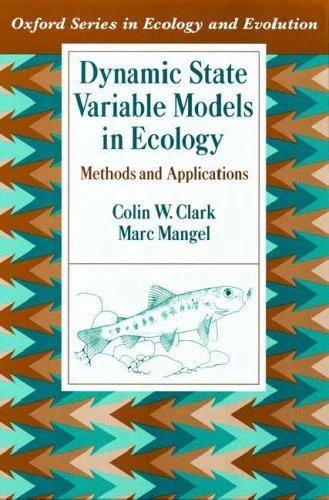 Dynamic State Variable Models in Ecology (English, Colin W. Clark | Marc Mangel)