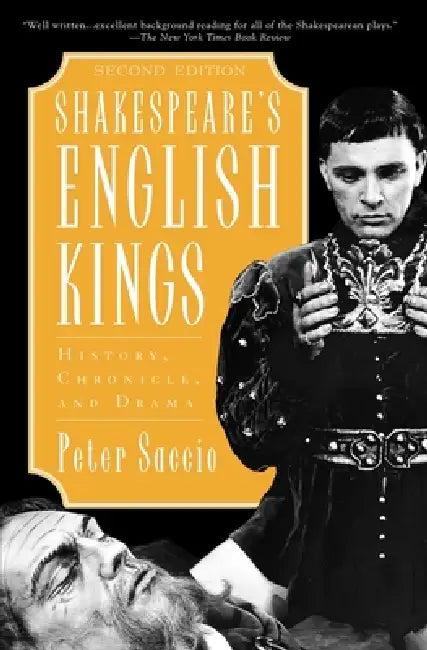 Shakespeare's English Kings (English, Peter Saccio)