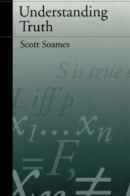 Understanding Truth (English, Scott Soames)