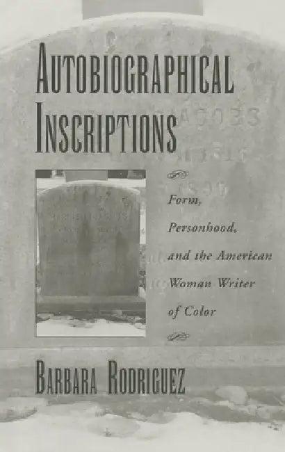 Autobiographical Inscriptions (English, Barbara Rodriguez)