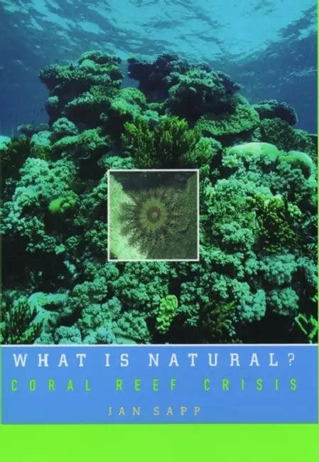 What Is Natural? (English, Jan Sapp)