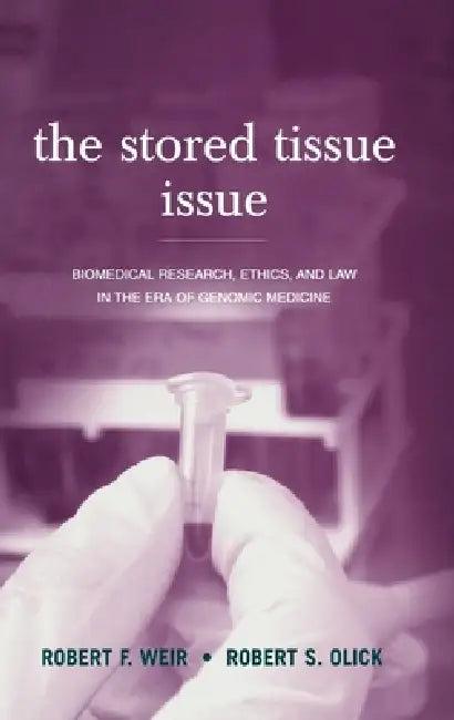 The Stored Tissue Issue (English, Robert F. Weir | Jeffrey C. Murray | Robert S. Olick)