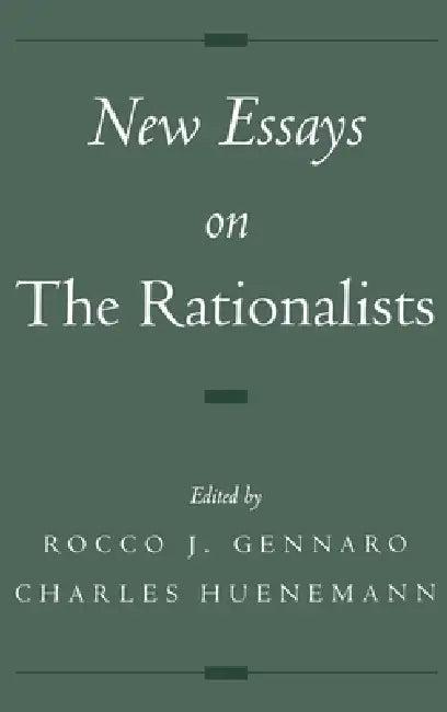 New Essays on the Rationalists (English, Rocco J. Gennaro | Charles Huenemann | Rocco J Gennaro, amp; Charles Huenemann)