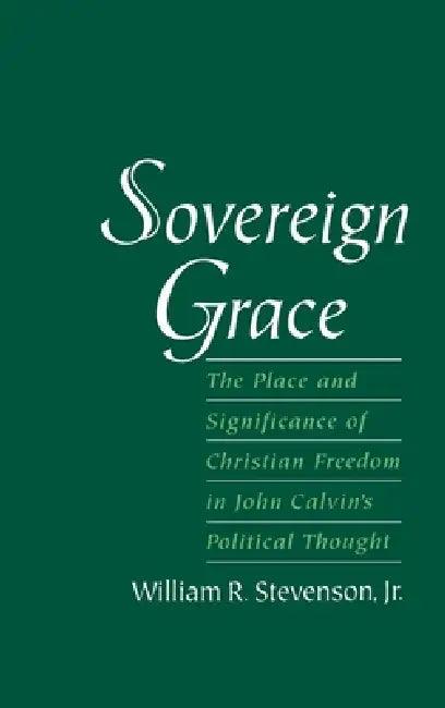 Sovereign Grace (English, Jr. Stevenson William R.)