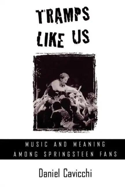 Tramps Like Us (English, Daniel Cavicchi)