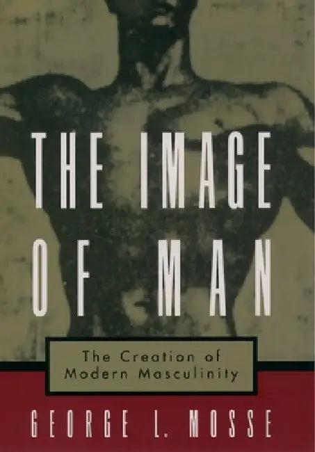 The Image of Man (English, George L. Mosse)