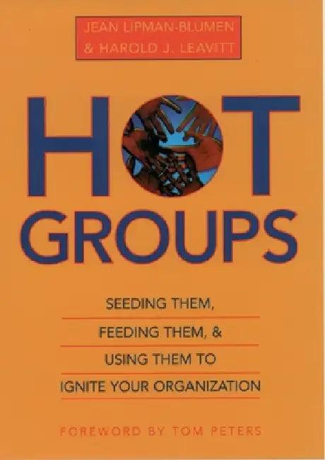Hot Groups (English, Jean Lipman-Blumen | Harold J. Leavitt | Hal Leavitt)