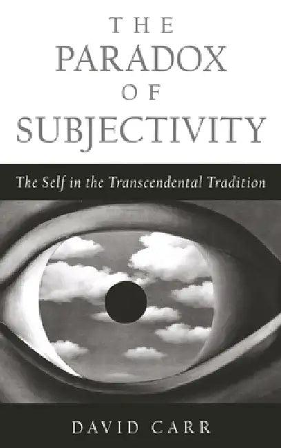 The Paradox of Subjectivity (English, David Carr)