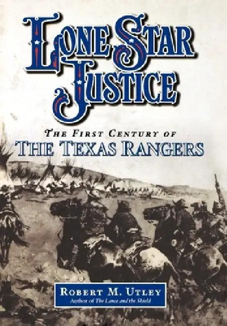 Lone Star Justice (English, Robert M. Utley)