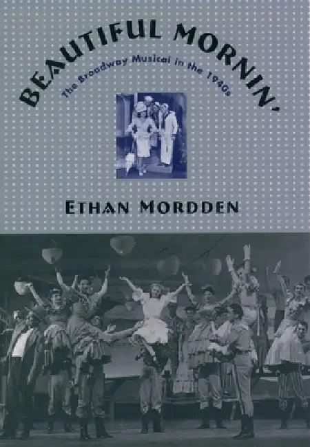 Beautiful Mornin' (English, Ethan Mordden)
