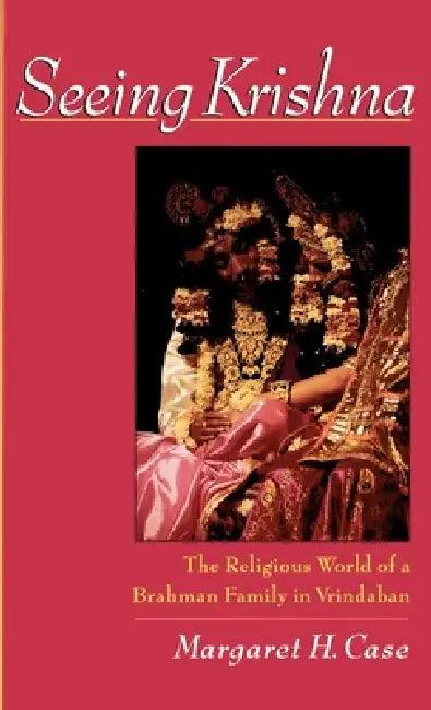 Seeing Krishna (English, Margaret H. Case)