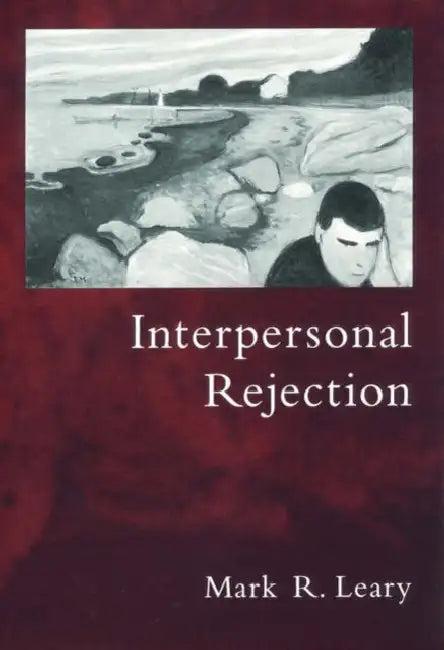 Interpersonal Rejection (English, Mark R. Leary | Mark R. Leary)