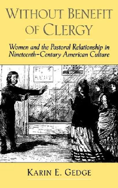 Without Benefit of Clergy (English, Karin E. Gedge | Harry S. Stout)