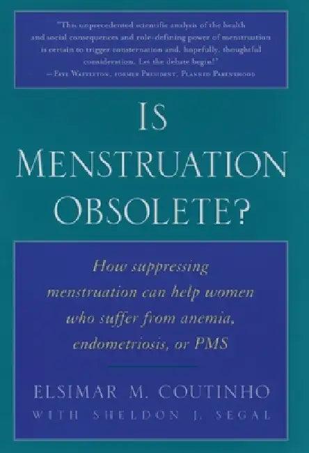 Is Menstruation Obsolete? (English, Elsimar M. Coutinho | Sheldon J. Segal)