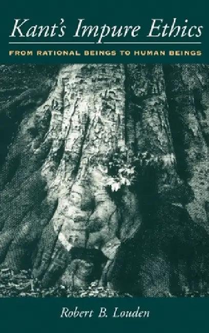 Kant's Impure Ethics (English, Robert B. Louden)