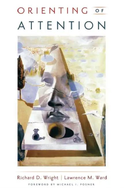 Orienting of Attention (English, Richard D. Wright | Lawrence M. Ward)