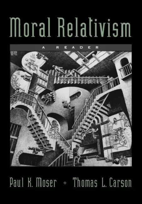 Moral Relativism (English, Paul K. Moser | Thomas L. Carson)