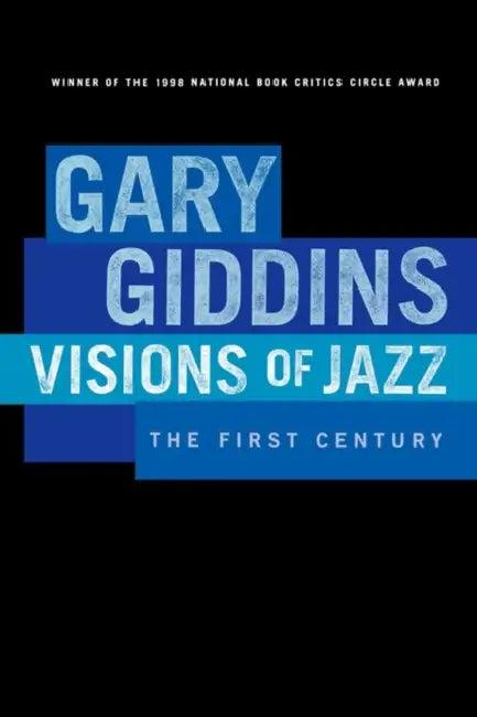Visions of Jazz (English, Gary Giddins)
