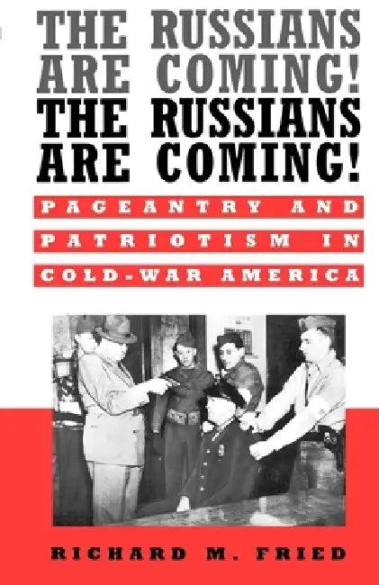 The Russians Are Coming! The Russians Are Coming! (English, Richard M. Fried)