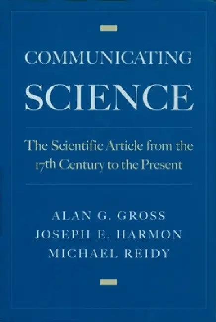 Communicating Science (English, Alan G. Gross | Michael S. Reidy | Joseph E. Harmon)