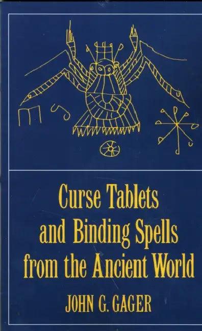 Curse Tablets and Binding Spells from the Ancient World (English, John G. Gager)