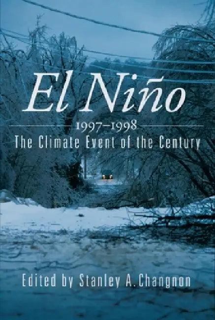 El Nino 1997-1998 (English, Gerald D. Bell | Stanley A. Changnon)
