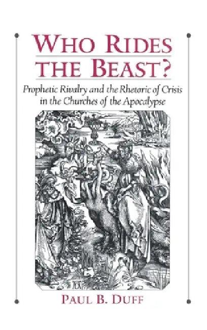 Who Rides the Beast? (English, Paul Brooks Duff)