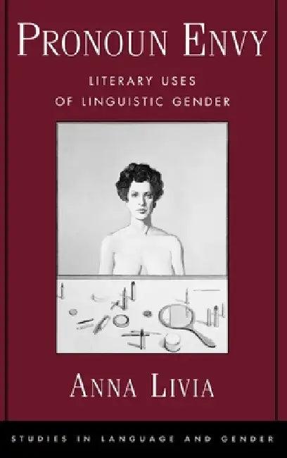 Pronoun Envy (English, Anna Livia)