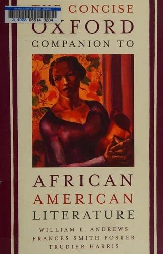 The Concise Oxford Companion to African American Literature (English, William L. Andrews | Frances Smith Foster | Trudier Harris)