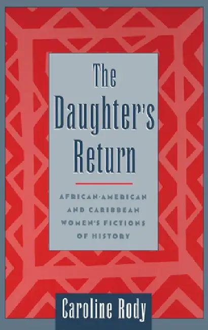 The Daughter's Return (English, Caroline Rody)