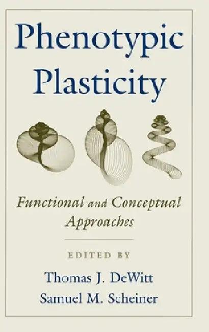 Phenotypic Plasticity (English, Howard M. Brody | Thomas J. DeWitt | Samuel M. Scheiner)