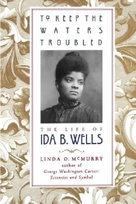 To Keep the Waters Troubled (English, Linda O. McMurry | Linda McMurry Edwards)