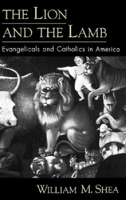 The Lion and the Lamb (English, William M. Shea)