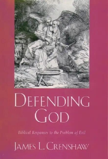 Defending God (English, James L. Crenshaw)