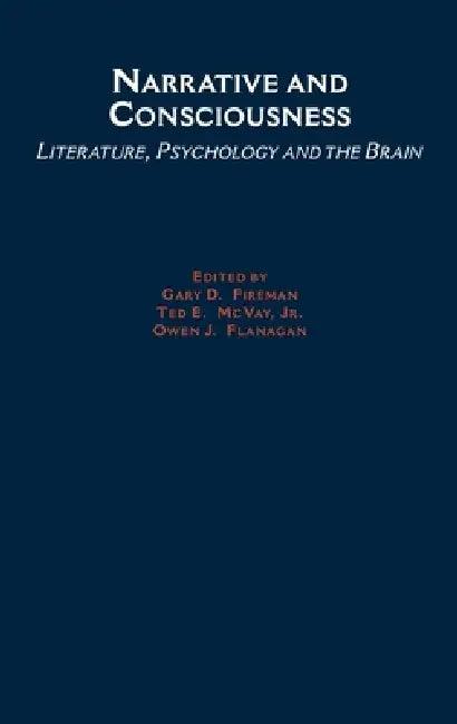 Narrative and Consciousness (English, Dennis C. Mueller | Gary Fireman | Ted McVay)