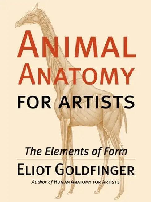 Animal Anatomy for Artists (English, Eliot Goldfinger)
