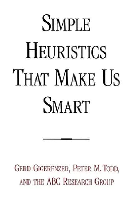 Simple Heuristics That Make Us Smart (English, Gerd Gigerenzer | Peter M. Todd | Abc Research Group)