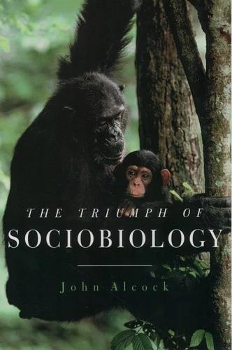 The Triumph of Sociobiology (English, John Alcock)