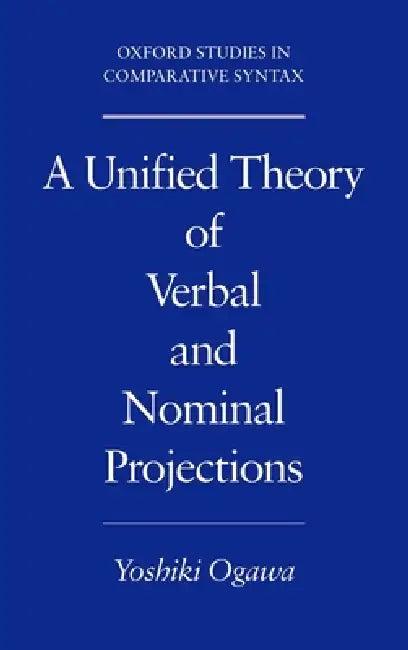 A Unified Theory of Verbal and Nominal Projections (English, Yoshiki Ogawa)